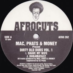 Mac, Phats & Money - Mac, Phats & Money - Dirty Old Dubs Vol. 1 - Afrocuts