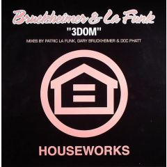Bruckheimer & La Funk - Bruckheimer & La Funk - 3Dom - Houseworks
