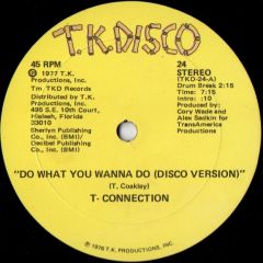 T-Connection - T-Connection - Do What You Wanna Do - T.K. Disco