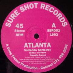 Atlanta - Atlanta - Somehow Someway - Sure Shot Records