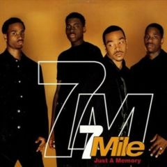 7 Mile - 7 Mile - Just A Memory - Crave