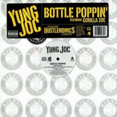 Yung Joc - Yung Joc - Bottle Poppin - Atlantic