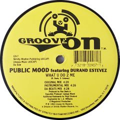 Public Mood Featuring Durand Estevez - Public Mood Featuring Durand Estevez - What U Do 2 Me - Groove On