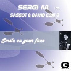 Sergi M / Sassot & David Con G - Sergi M / Sassot & David Con G - Smile On Your Face - G Tracks