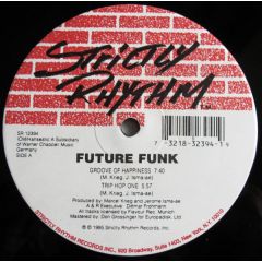 Future Funk - Future Funk - Groove Of Happiness/Got To Move - Strictly Rhythm