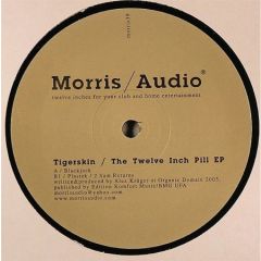 Tigerskin - Tigerskin - The Twelve Inch Pill EP - Morris / Audio