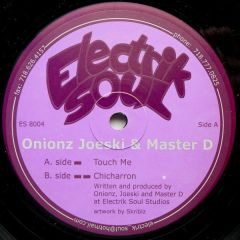 Onionz Joeski & Master D - Onionz Joeski & Master D - Touch Me - Electrik Soul