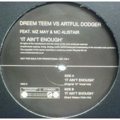 Dreem Teem Vs Artful Dodger - Dreem Teem Vs Artful Dodger - It Ain't Enough - Ffrr