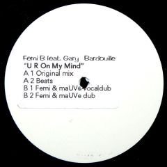 Ferni B Feat Gary Bardouille - Ferni B Feat Gary Bardouille - U R On My Mind - Ultra Vinyl