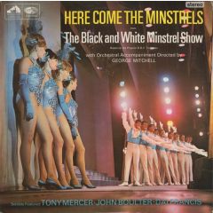 The George Mitchell Minstrels Featuring Tony Merce - The George Mitchell Minstrels Featuring Tony Merce - Here Come The Minstrels - His Master's Voice