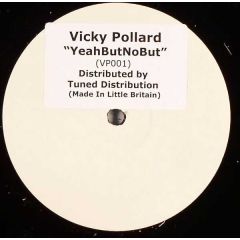Vicky Pollard - Vicky Pollard - Yeah But No But - White