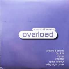 Voodoo & Serano - Voodoo & Serano - Overload - All Around The World