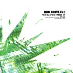 Rob Rowland - Rob Rowland - The Umbro Chance EP - Adrenogroov