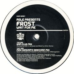 Asle Presents Frost - Asle Presents Frost - Wait For Me - Oven Ready