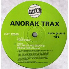 Anorak Trax - Anorak Trax - Your Move - Catch 22