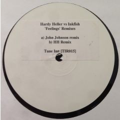 Hardy Heller Vs Inkfish - Hardy Heller Vs Inkfish - Feelings (Remixes) - Tune Inn 