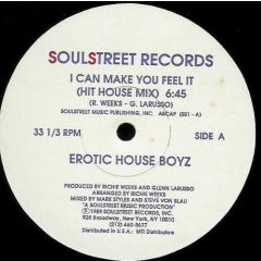 Erotic House Boyz - Erotic House Boyz - I Can Make You Feel It - Soulstreet Records