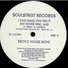 Erotic House Boyz - Erotic House Boyz - I Can Make You Feel It - Soulstreet Records