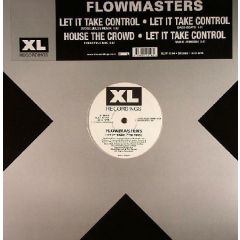 Flowmasters - Flowmasters - Let It Take Control - XL