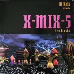 DJ Hell Presents - DJ Hell Presents - X-Mix Volume 5 - K7