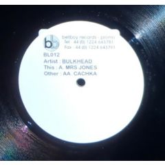 Bulkhead - Bulkhead - Mrs Jones / Cachka - Bellboy Records