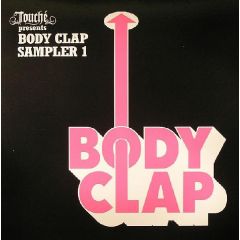 DJ Touche - DJ Touche - Body Clap (Sampler 1) - Body Clap Records
