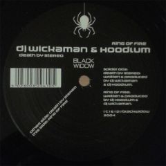 Wickaman & Hoodlum - Wickaman & Hoodlum - Death By Stereo / Ring Of Fire - Black Widow