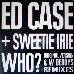 Ed Case & Sweetie Irie - Ed Case & Sweetie Irie - Who? (Remixes) - Columbia