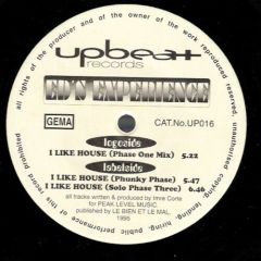 Ed's Experience - Ed's Experience - I Like House - Upbeat Records