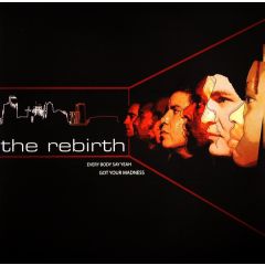 The Rebirth - The Rebirth - Everybody Say Yeah - Kajmere Sound