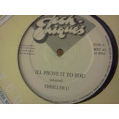 Thriller U / Johnny P - Thriller U / Johnny P - I'll Prove It To You / Fight Fi Old Brok - Techniques