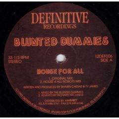 Blunted Dummies - Blunted Dummies - House For All - Definitive
