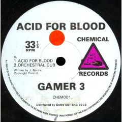 Gamer 3 - Gamer 3 - Acid For Blood - Chemical Records