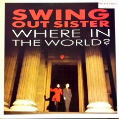 Swing Out Sister - Swing Out Sister - Where In The World - Fontana