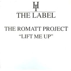 The Romatt Project - The Romatt Project - Lift Me Up - Hard Times