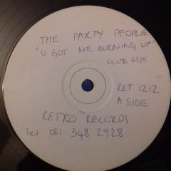Party People - Party People - You Got Me Burning Up - Retro
