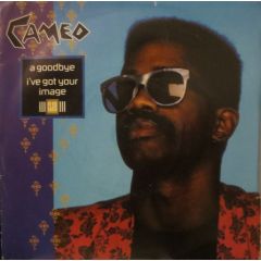 Cameo - Cameo - A Goodbye / I've Got Your Image - Club