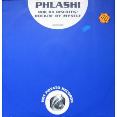 Phlash! - Phlash! - Rok Da Discotek - Hot Potato