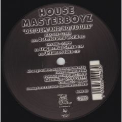 House Masterboyz - House Masterboyz - Def/Dum/And/No/Future - Thee Blak Label