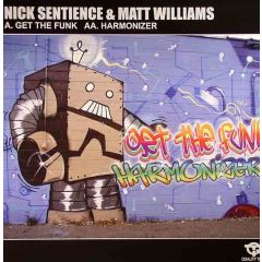 Nick Sentience & Matt Williams - Nick Sentience & Matt Williams - Get The Funk - Quality Trax