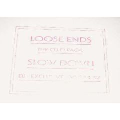 Loose Ends - Loose Ends - Slow Down - Virgin