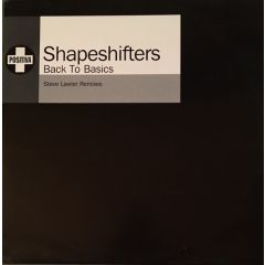 Shapeshifters - Shapeshifters - Back To Basics - Positiva