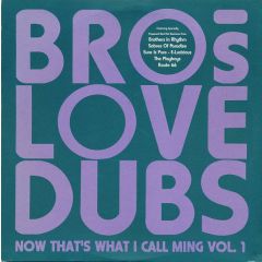 Brothers Love Dubs - Brothers Love Dubs - Now Thats What I Call Ming 1 - Stress