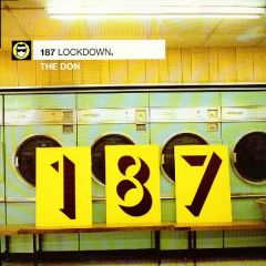 187 Lockdown - The Don - East West