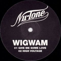 Wigwam - Wigwam - Give Me Some Love - Nu Tone