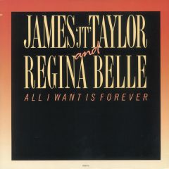 James "J.T." Taylor & Regina Belle - James "J.T." Taylor & Regina Belle - All I Want Is Forever - Epic
