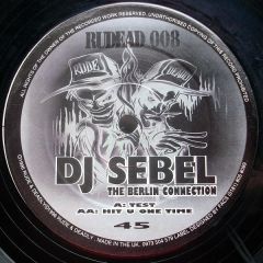 DJ Sebel - DJ Sebel - The Berlin Connection - Rude & Deadly