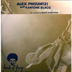 Alex Phountzi - Alex Phountzi - Another Way (Mist Remix) - Funk Of Fury