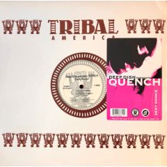 Deep Dish Presents Quench Dc - Deep Dish Presents Quench Dc - Sexy Dance - Tribal America