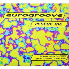 Eurogroove - Eurogroove - Rescue Me - Avex UK
